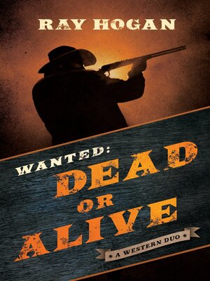 cover image of Wanted: Dead or Alive: a Western Duo